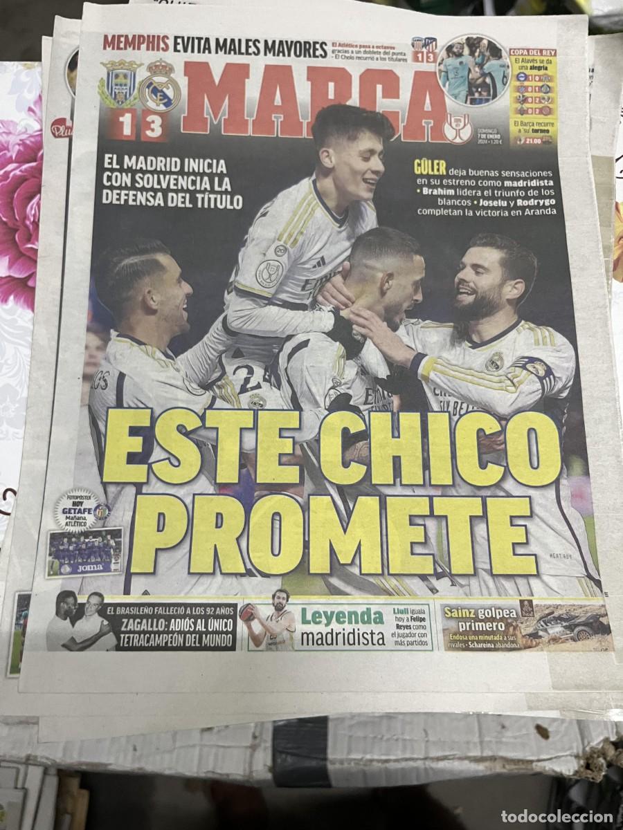 Coleccionismo deportivo: MARCA (7-1-2024) COPA ARANDINA 1-3 REAL MADRID LUGO 1-3 ATLETICO HUESCA 0-2 RAYO GULER POSTER GETAFE