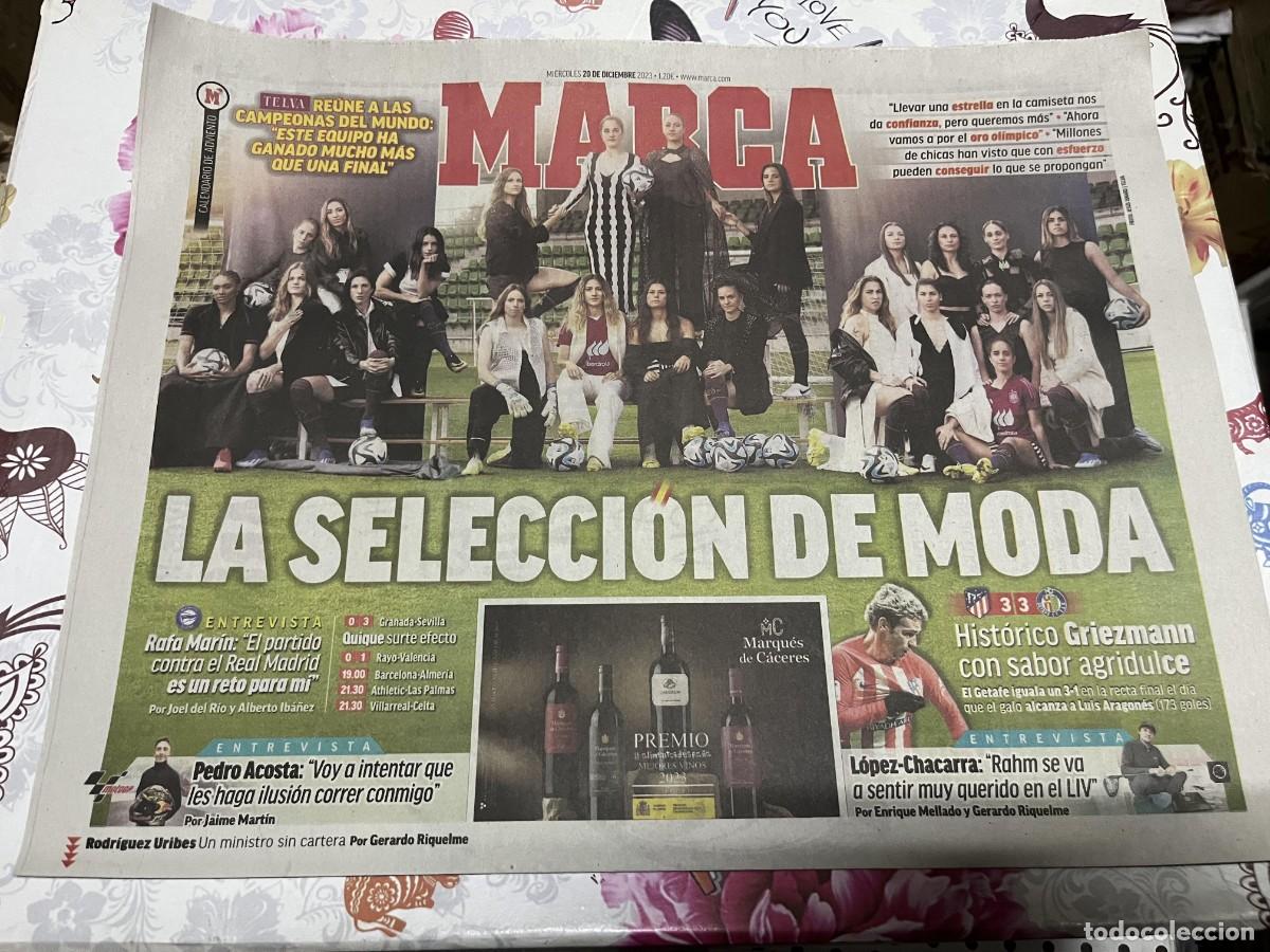 Coleccionismo deportivo: MARCA (20-12-2023) TELVA CAMPEONAS DEL MUNDO ESPA&Ntilde;A FUTBOL ATLETICO 3-3 GETAFE PEDRO ACOSTA
