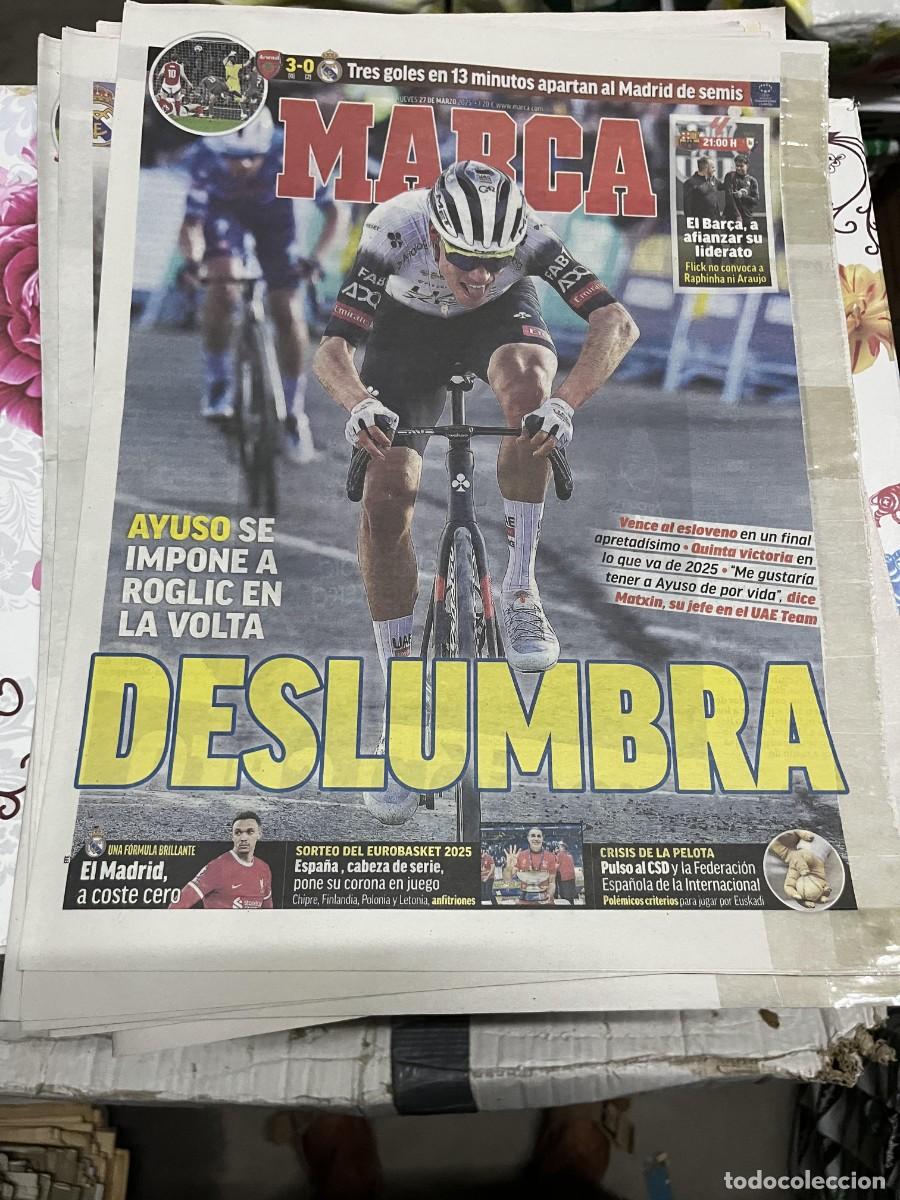 Coleccionismo deportivo: MARCA (27-3-2025) AYUSO ROGLIC CICLISMO BARCELONA OSASUNA ARSENAL 3-0 REAL MADRID FEMENINO