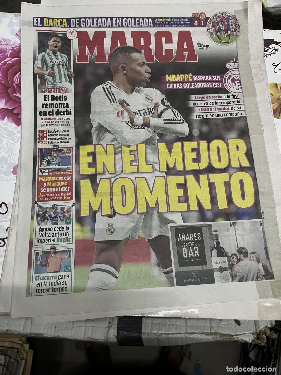 Coleccionismo deportivo: MARCA (31-3-2025) MBAPPE BARCELONA 4-1 GIRONA BETIS 2-1 SEVILLA MARC LIDER ALEX MARQUEZ