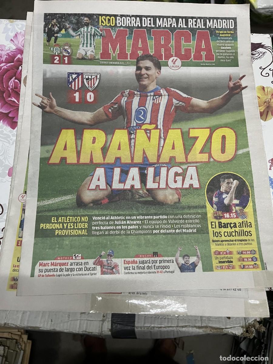 Coleccionismo deportivo: MARCA (2-3-2025) JORNADA LIGA BETIS 2-1 REAL MADRID ATLETICO 1-0 ATHLETIC BILBAO JULIAN ALVAREZ
