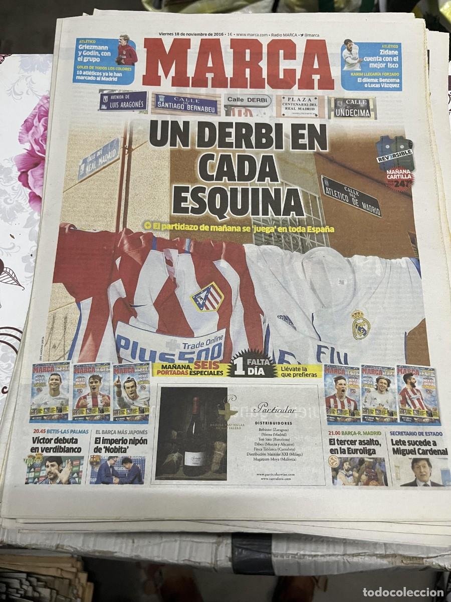 Coleccionismo deportivo: MARCA (18-11-2016) DERBI ATLETICO MADRID REAL MADRID BETIS LAS PALMAS JORNADA LIGA