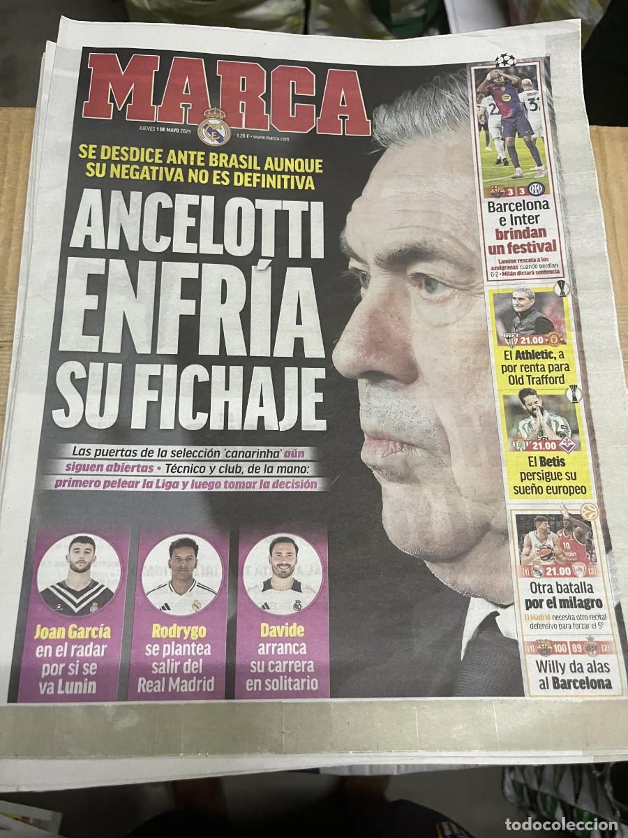 Coleccionismo deportivo: MARCA (1-5-2025) ANCELOTTI POSIBLE FICHAJE BRASIL SELECCION BARCELONA 3-3 INTER MILAN