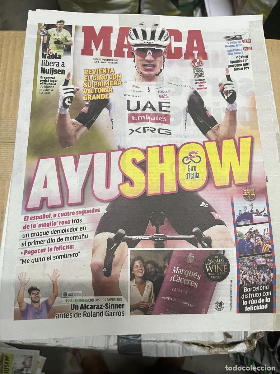 Coleccionismo deportivo: MARCA (17-5-2025) CICLISMO GIRO ITALIA AYUSO IRAOLA HUIJSEN FUTBOL SALA