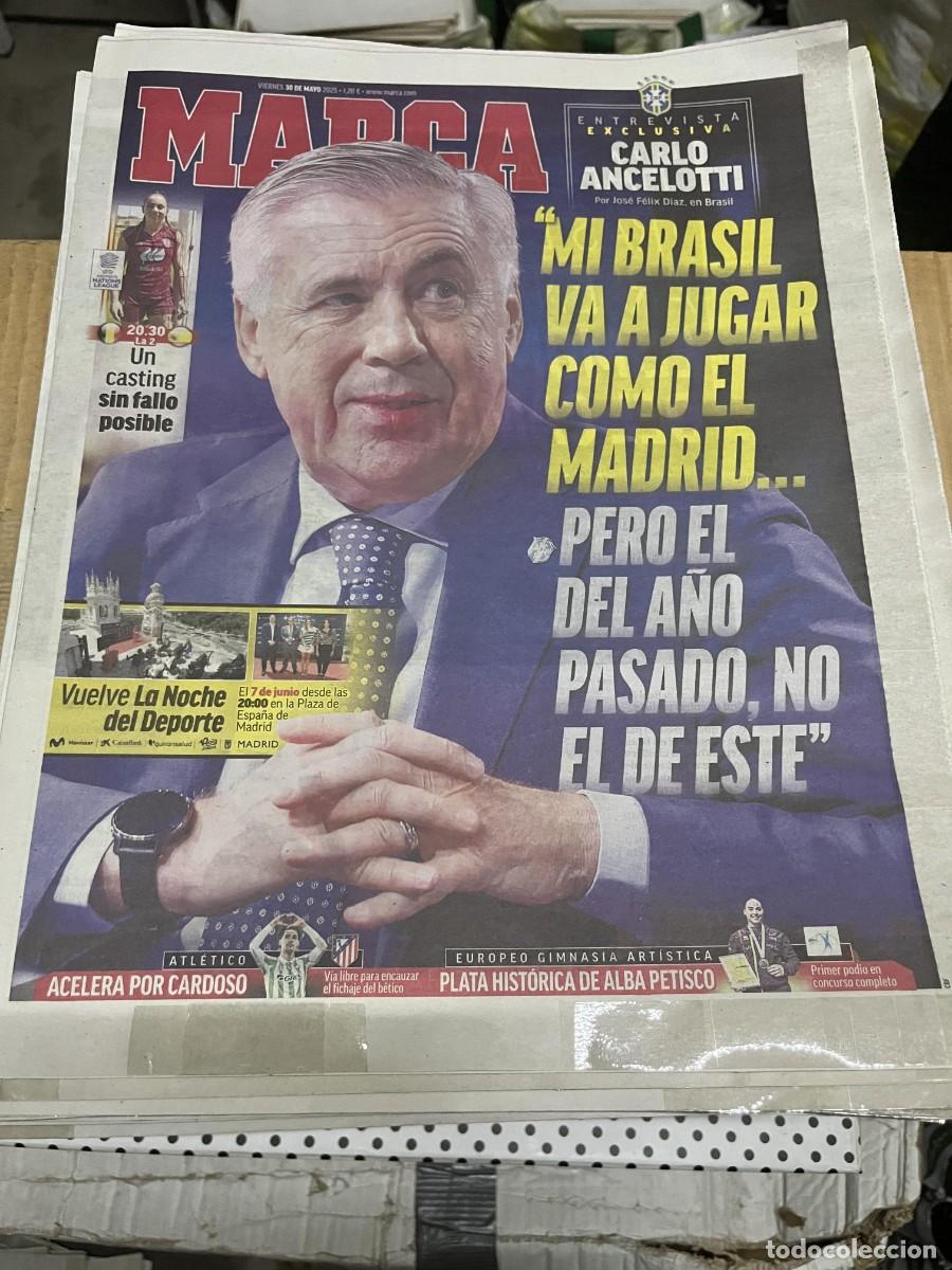 Coleccionismo deportivo: MARCA (30-5-2025) ENTREVISTA EXCLUSIVA ANCLOTTI BRASIL REAL MADRID CARDOSO BETIS ATLETICO