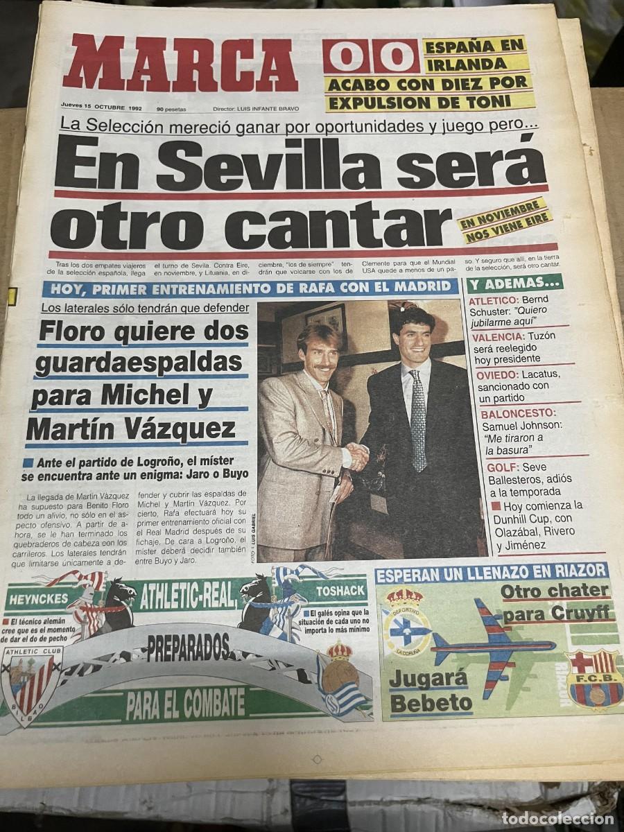 Collectionnisme sportif: MARCA (15-10-1992) MICHEL MARTINZ VAZQUEZ REAL MADRID SELECCION ESPA&Ntilde;OLA ESPA&Ntilde;A 0-0 IRLANDA