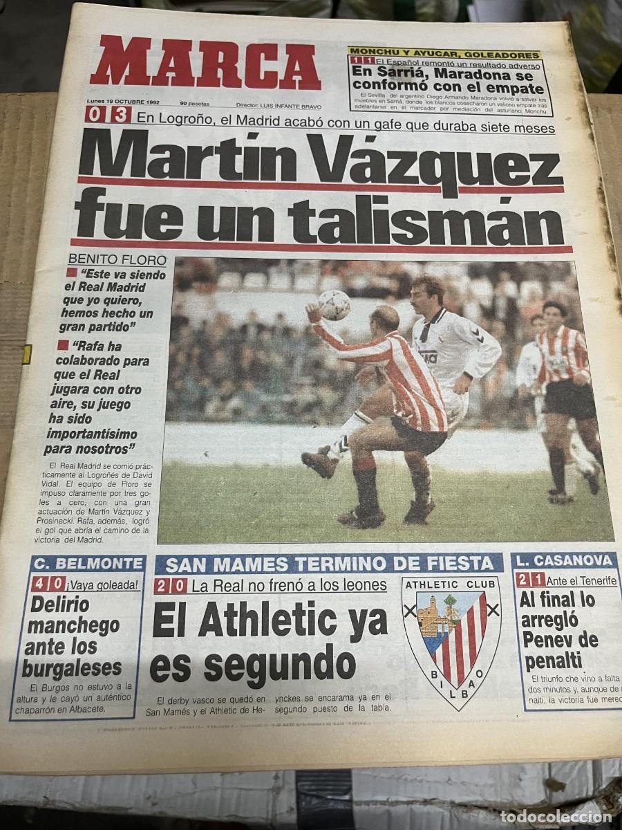 Coleccionismo deportivo: MARCA (19-10-1992) JORNADA LIGA ATHLETIC 2-0 REAL SOCIEDAD LOGRO&Ntilde;ES 0-3 REAL MADRID MARTIN VAZQUEZ