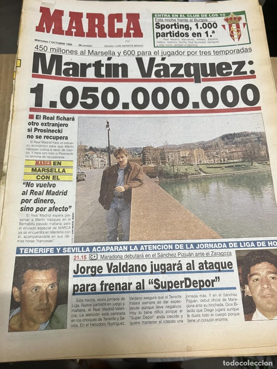 Coleccionismo deportivo: MARCA (7-10-1992) FICHAJE MARTIN VAZQUEZ REAL MADRID SPORTING GIJON JORGE VALDANO MARADONA