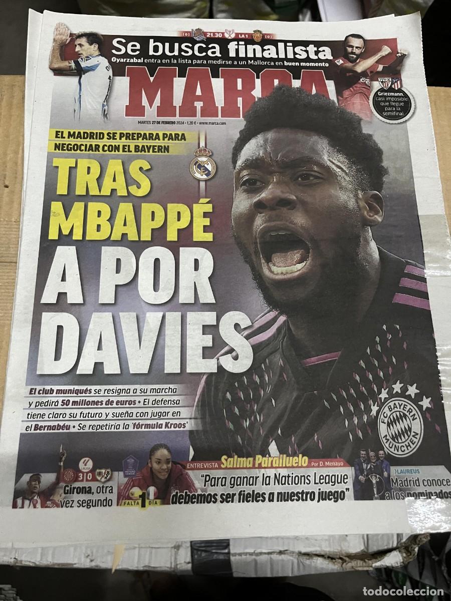 Coleccionismo deportivo: MARCA (27-2-2024) POSIBLE FICHAJE DAVIES REAL MADRID COPA REAL SOCIEDAD MALLORCA SALMA PARALLUELO