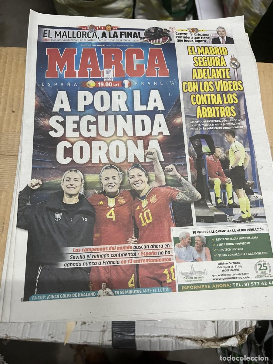 Coleccionismo deportivo: MARCA (28-2-2024) HOY FINAL UEFA NATIONS LEAGUE ESPA&Ntilde;A FRANCIA FEMENINO REAL MADRID VIDEOS