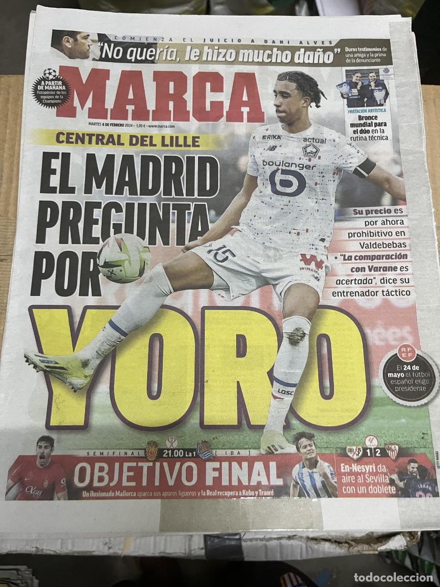 Coleccionismo deportivo: MARCA (6-2-2024) POSIBLE FICHAJE YORO REAL MADRID LILLE DANI ALVES HOY MALLORCA REAL SOCIEDAD