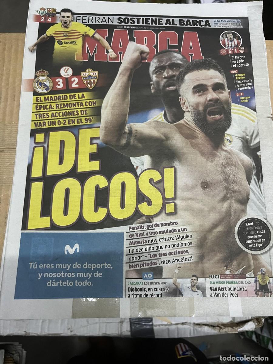 Coleccionismo deportivo: MARCA (22-1-2024) LIGA REAL MADRID 3-2 ALMERIA FERRAN TORRES BETIS 2-4 BARCELONA CARVAJAL