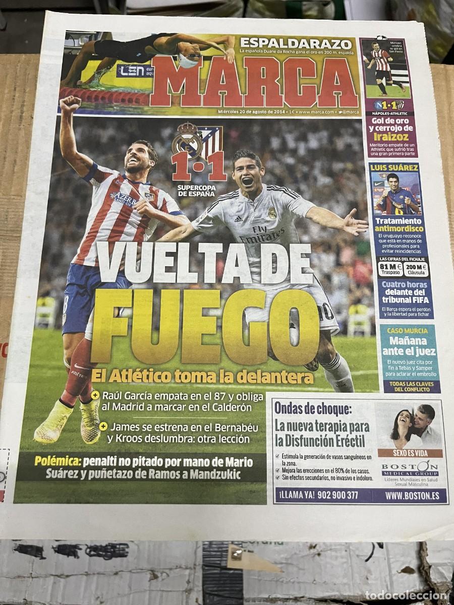 Coleccionismo deportivo: MARCA (20-8-2014) FINAL SUPERCOPA ESPA&Ntilde;A REAL MADRID 1-1 ATLETICO DUANE DA ROCHA NAPOLES ATHLETIC