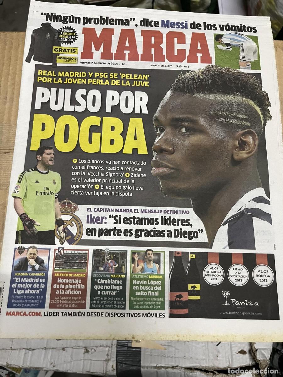 Coleccionismo deportivo: MARCA (7-3-2014) POSIBLE FICHAJE POGBA PSG REAL MADRID MESSI IKER CASILLAS