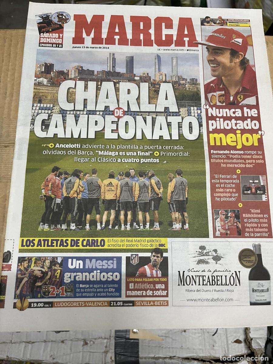 Coleccionismo deportivo: MARCA (13-3-2014) FERNANDO ALONSO FORMULA 1 REAL MADRID ANCELOTTI BARCELONA 2-1 CITY GOL MESSI