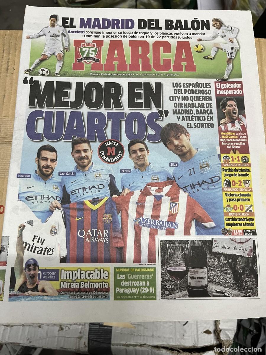 Coleccionismo deportivo: MARCA (13-12-2013) ANCELOTTI REAL MADRID VALENCIA 1-1 KUBAN FRIBURGO 0-2 SEVILLA BETIS 0-0 RIJEKA