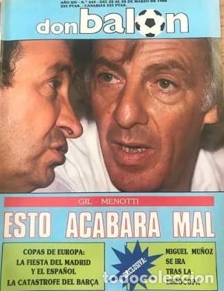 Coleccionismo deportivo: REVISTA DON BALON ESPECIAL N&ordm; 649 MARZO 1988. GIL, MENOTTI, COPA DE EUROPA, MIGUEL MU&Ntilde;OZ.