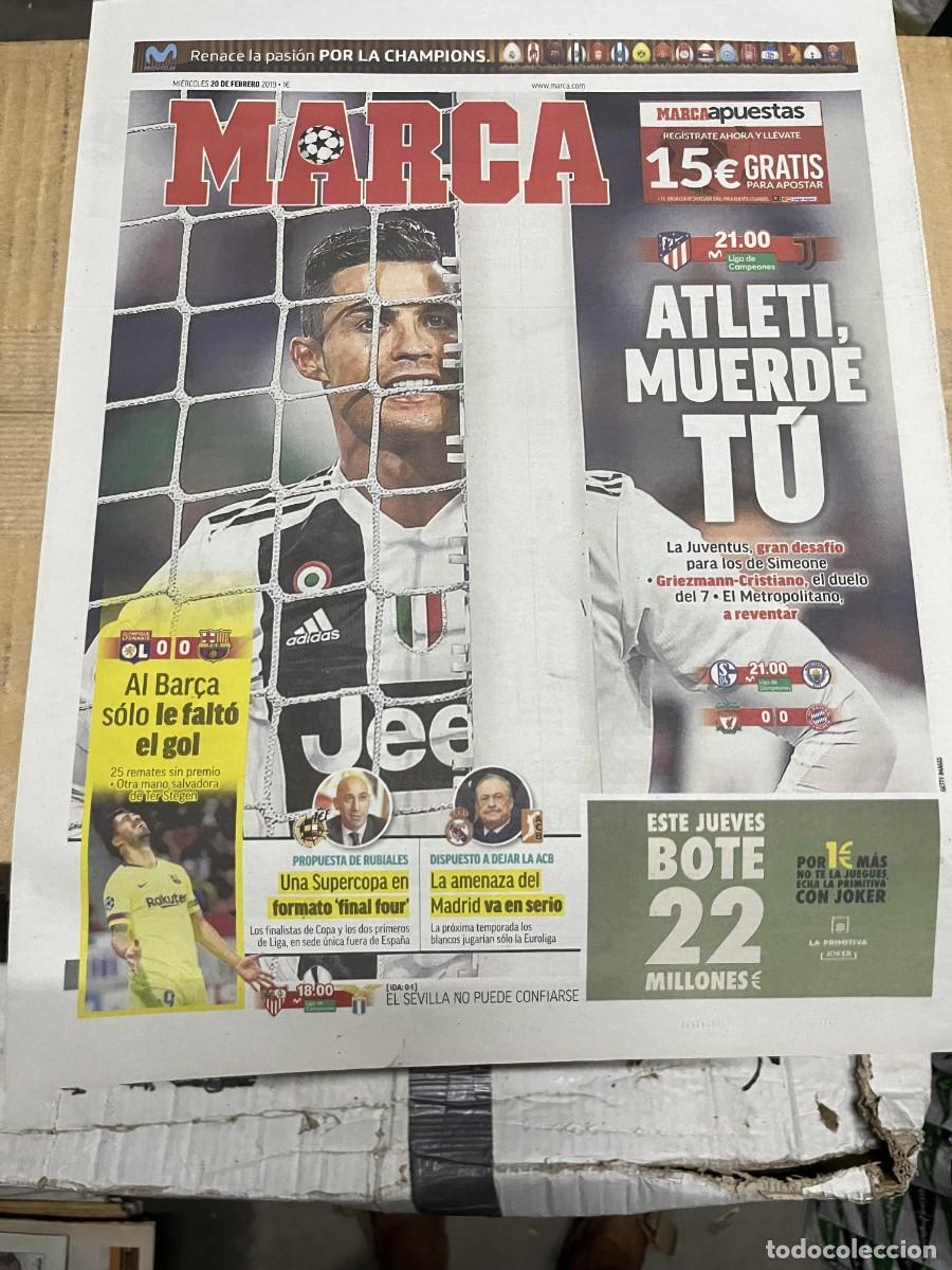 Collezionismo sportivo: MARCA (20-2-2019) HOY ATLETICO MADRID JUVENTUS CRISTIANO RONALDO LYON BARCELONA