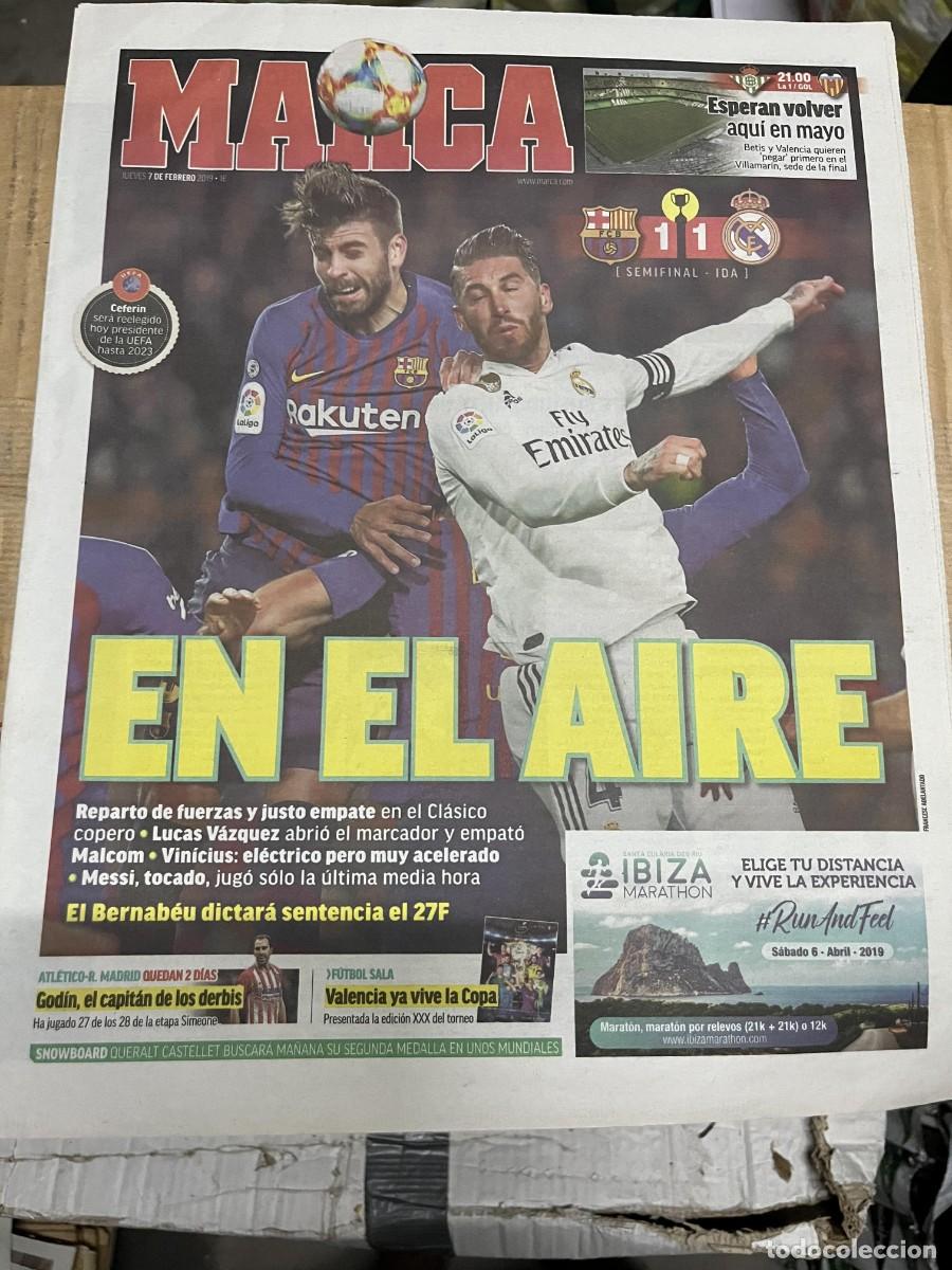 Coleccionismo deportivo: MARCA (7-2-2019) EL CLASICO COPA BARCELONA 1-1 REAL MADRID SERGIO RAMOS PIQUE HOY BETIS VALENCIA