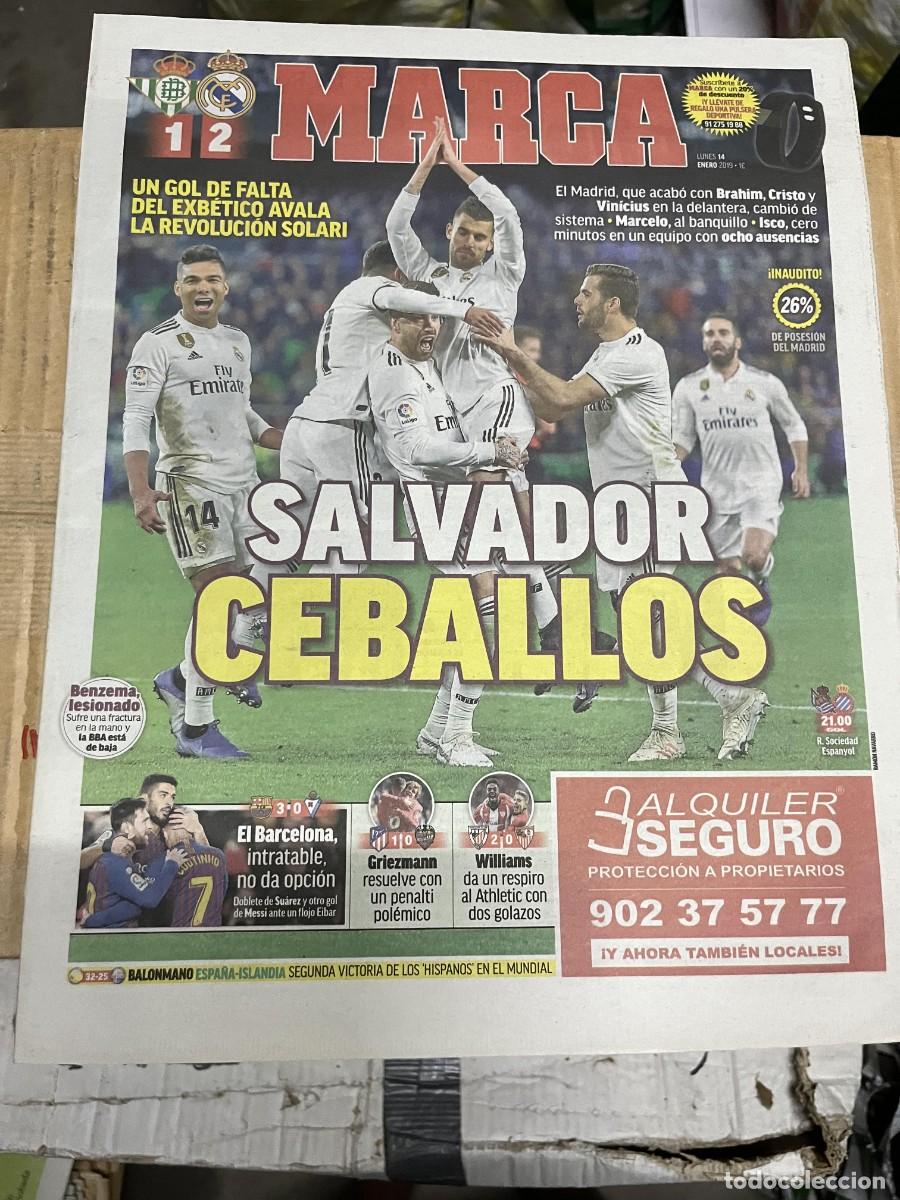 Coleccionismo deportivo: MARCA (14-1-2019) BETIS 1-2 REAL MADRID GOL CEBALLOS BARCELONA 3-0 EIBAR ATLETICO 1-0 LEVANTE