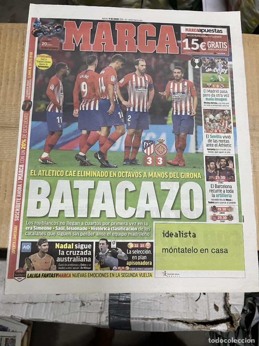 Coleccionismo deportivo: MARCA (17-1-2019) COPA LEGANES 1-0 REAL MADRID ATLETICO MADRID 3-3 GIRONA RAFAEL NADAL