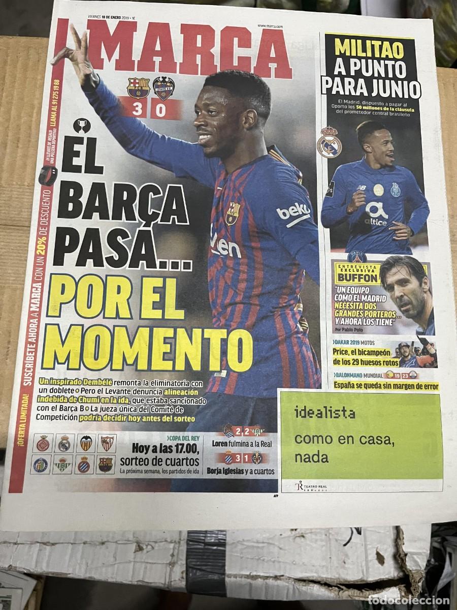 Coleccionismo deportivo: MARCA (18-1-2019) COPA BARCELONA 3-0 LEVANTE DEMBELE ENTREVISTA BUFFON DAKAR MILITAO