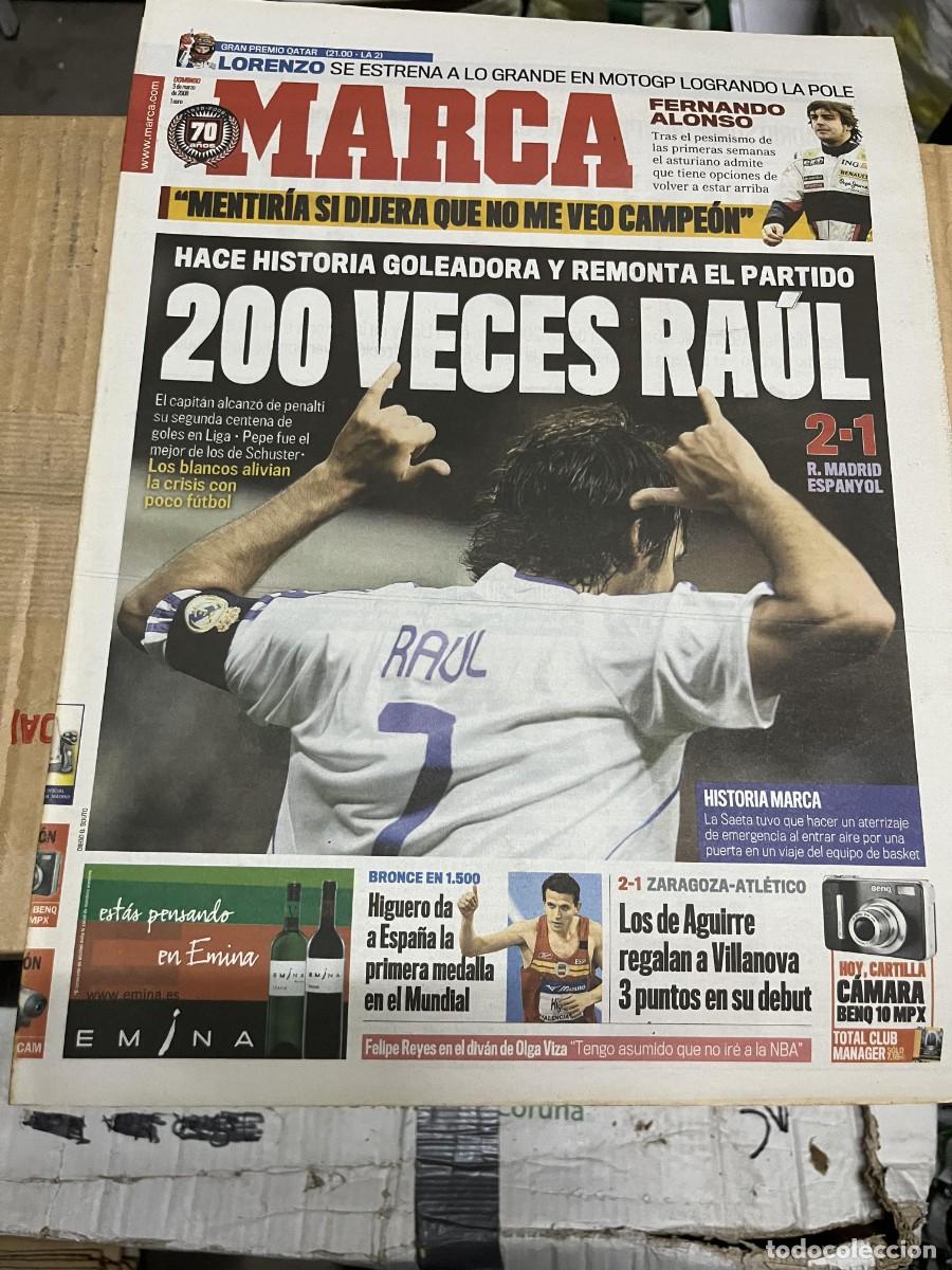 Coleccionismo deportivo: MARCA (9-3-2008) 200 GOLES RAUL GONZALEZ REAL MADRID 2-1 ESPANYOL ZARAGOZA 2-1 ATLETICO