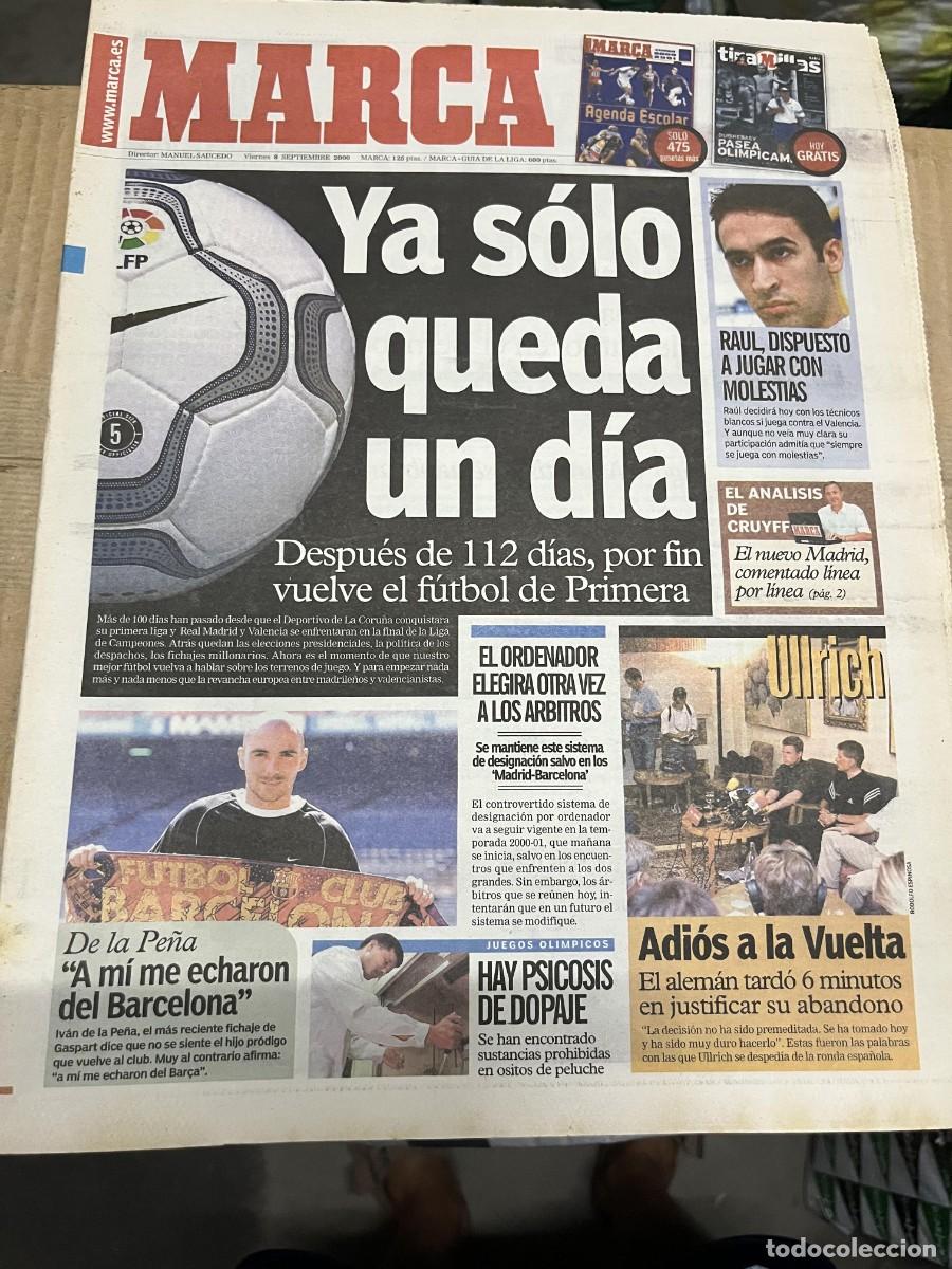 Coleccionismo deportivo: MARCA (8-9-2000) RAUL GONZALEZ COMIENZO LIGA IVAN DE LA PE&Ntilde;A ULLRICH VUELTA A ESPA&Ntilde;A