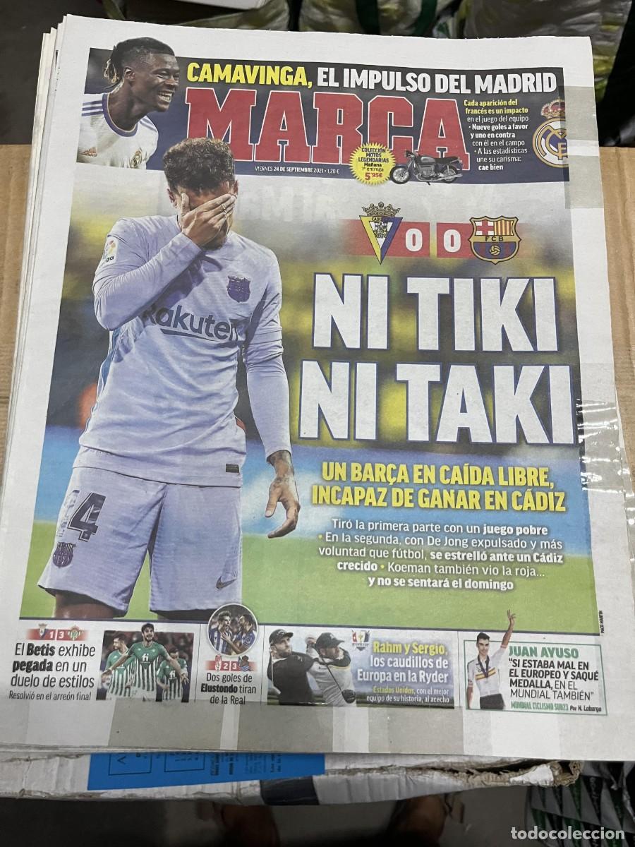 Coleccionismo deportivo: MARCA (24-9-2021) CADIZ 0-0 BARCELONA CAMAVINGA REAL MADRID JUAN AYUSO JON RAHM OSASUNA 1-3 BETIS