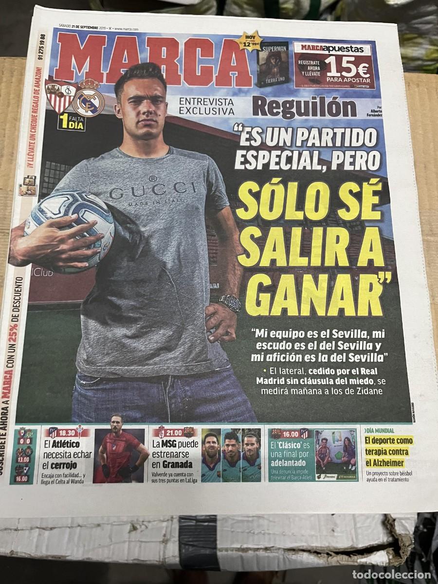 Coleccionismo deportivo: MARCA (21-9-2019) ENTREVISTA EXCLUSIVA REGUILON SEVILLA REAL MADRID ATLETICO CELTA