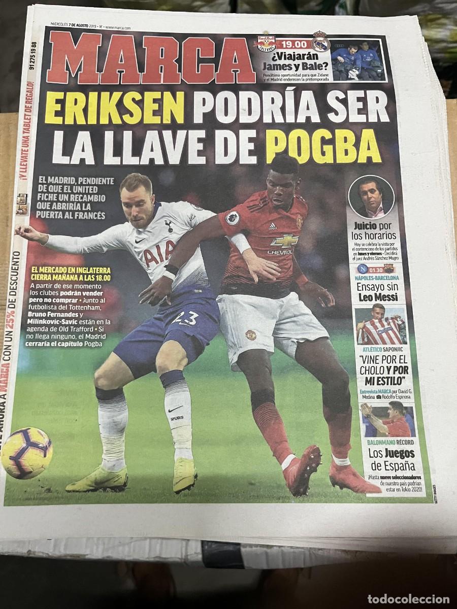 Coleccionismo deportivo: MARCA (7-8-2019) ERIKSEN POSIBLE FICHAJE POGBA REAL MADRID NAPOLES BARCELONA SAPONJIC