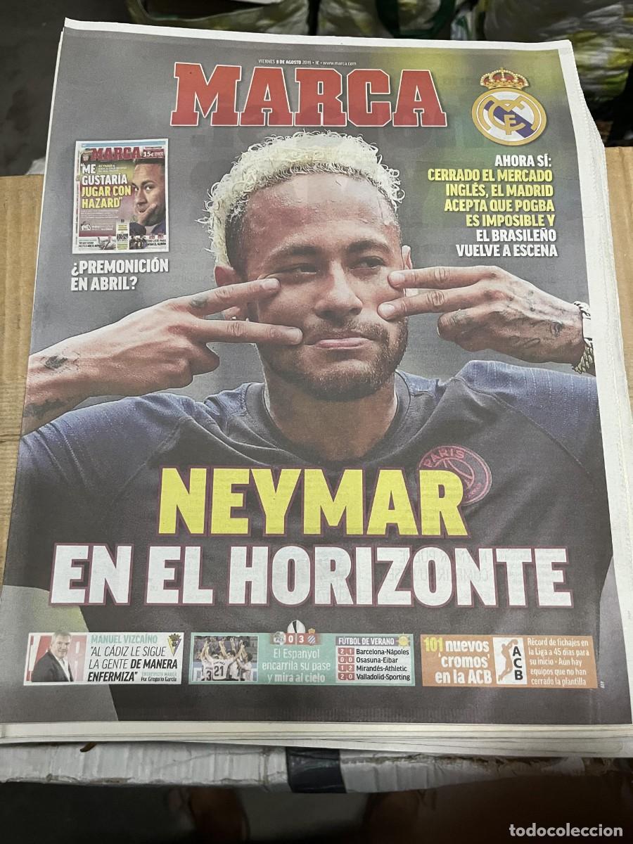 Coleccionismo deportivo: MARCA (9-8-2019) POSIBLE FICHAJE NEYMAR REAL MADRID HAZARD MANUEL VIZCAINO CADIZ LUZERN 0-3 ESPANYOL