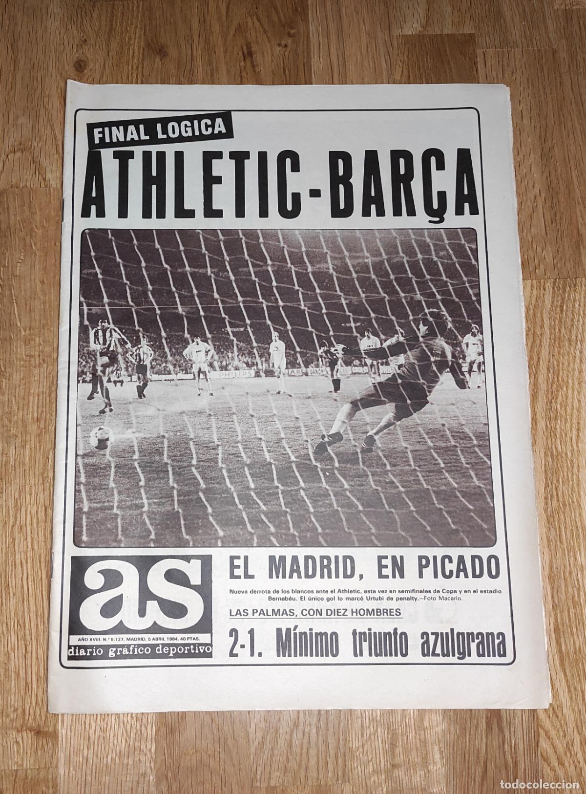 Coleccionismo deportivo: DIARIO AS 1984 SEMIFINALES COPA DEL REY ATHELTIC BAR&Ccedil;A - CORTABARRIA - GRANADA CF - CARL LEWYS