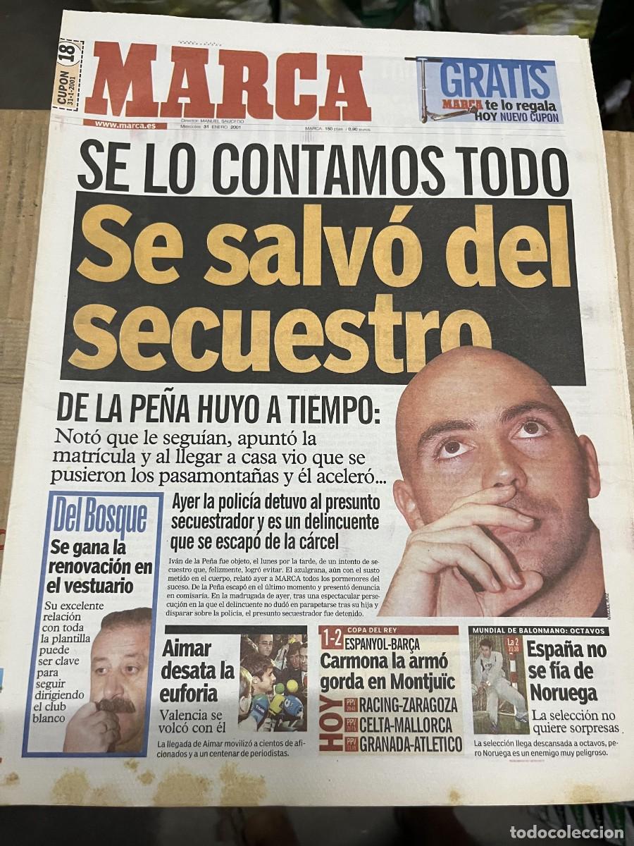 Coleccionismo deportivo: MARCA (31-1-2001) POSIBLE SECUESTRO IVAN DE LA PE&Ntilde;A BARCELONA DEL BOSQUE AIMAR MUNDIAL BALONMANO