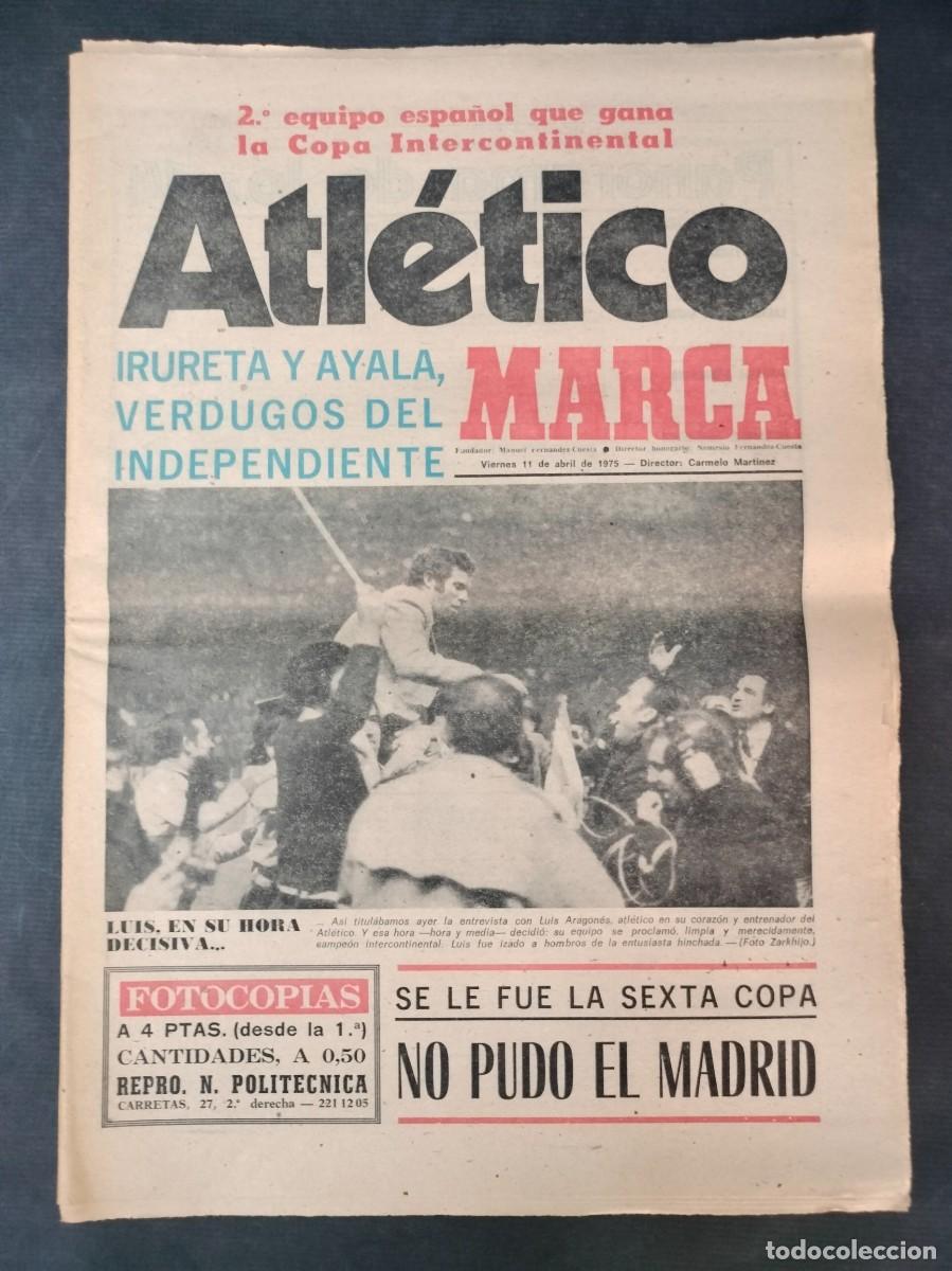Sammelleidenschaft Sport: MARCA 11 ABRIL 1975 ATLETICO DE MADRID CAMPEON DE LA INTERCONTINENTAL EXCELENTE ESTADO JOYA!!