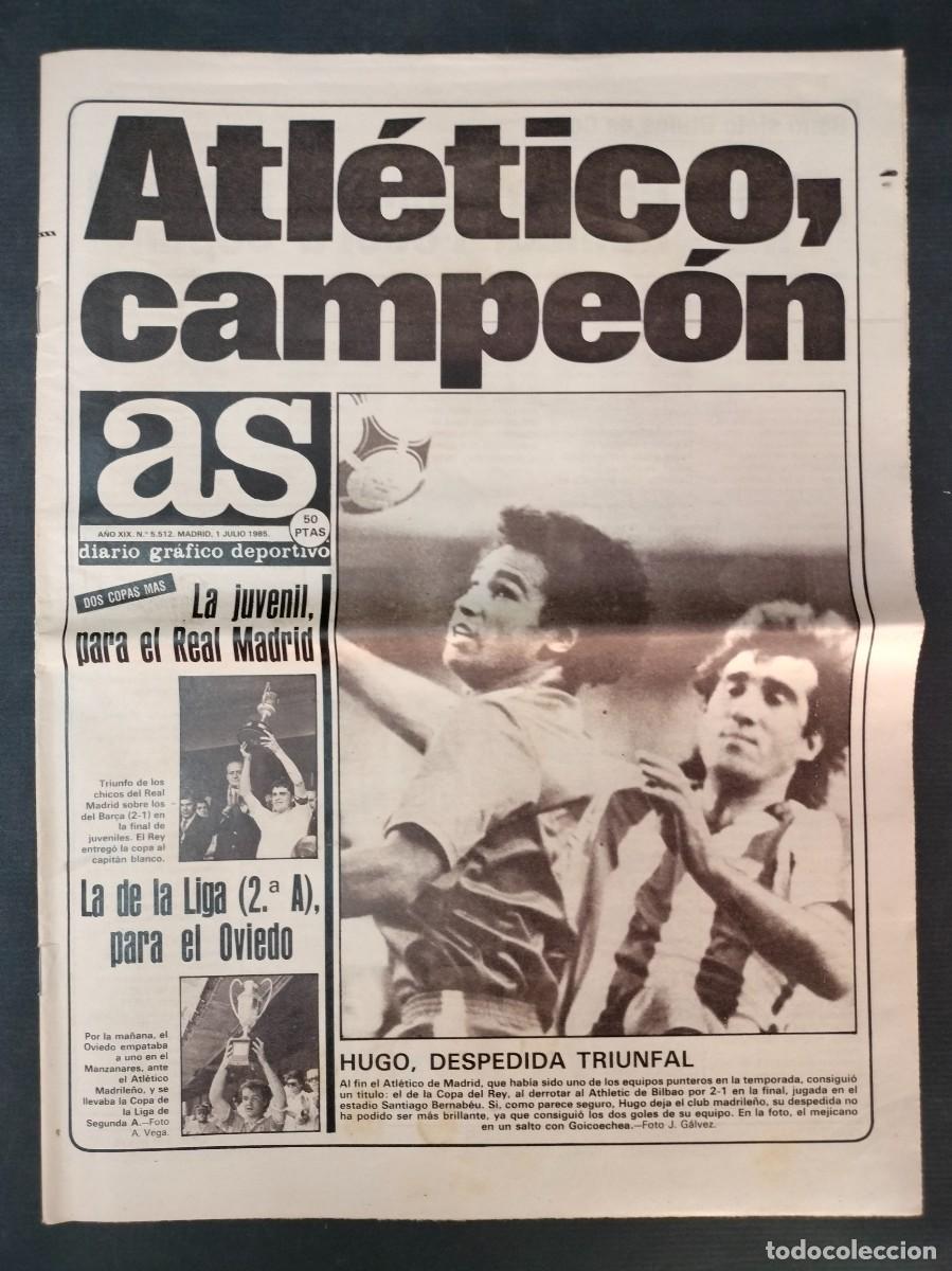 Coleccionismo deportivo: DIARIO AS N&ordm; 5512 1 JULIO 1985 ATLETICO DE MADRID CAMPEON TITULO COPA DEL REY CONTRA EL BILBAO