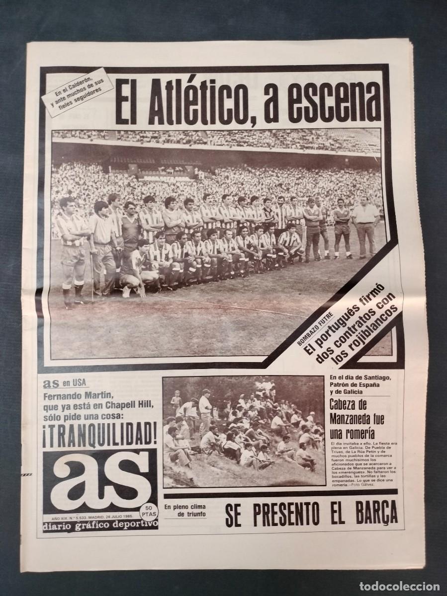Coleccionismo deportivo: DIARIO AS N&ordm; 5533 26 JULIO 1985 PRESENTACION TEMPORADA ATLETICO DE MADRID EXCELENTE!!