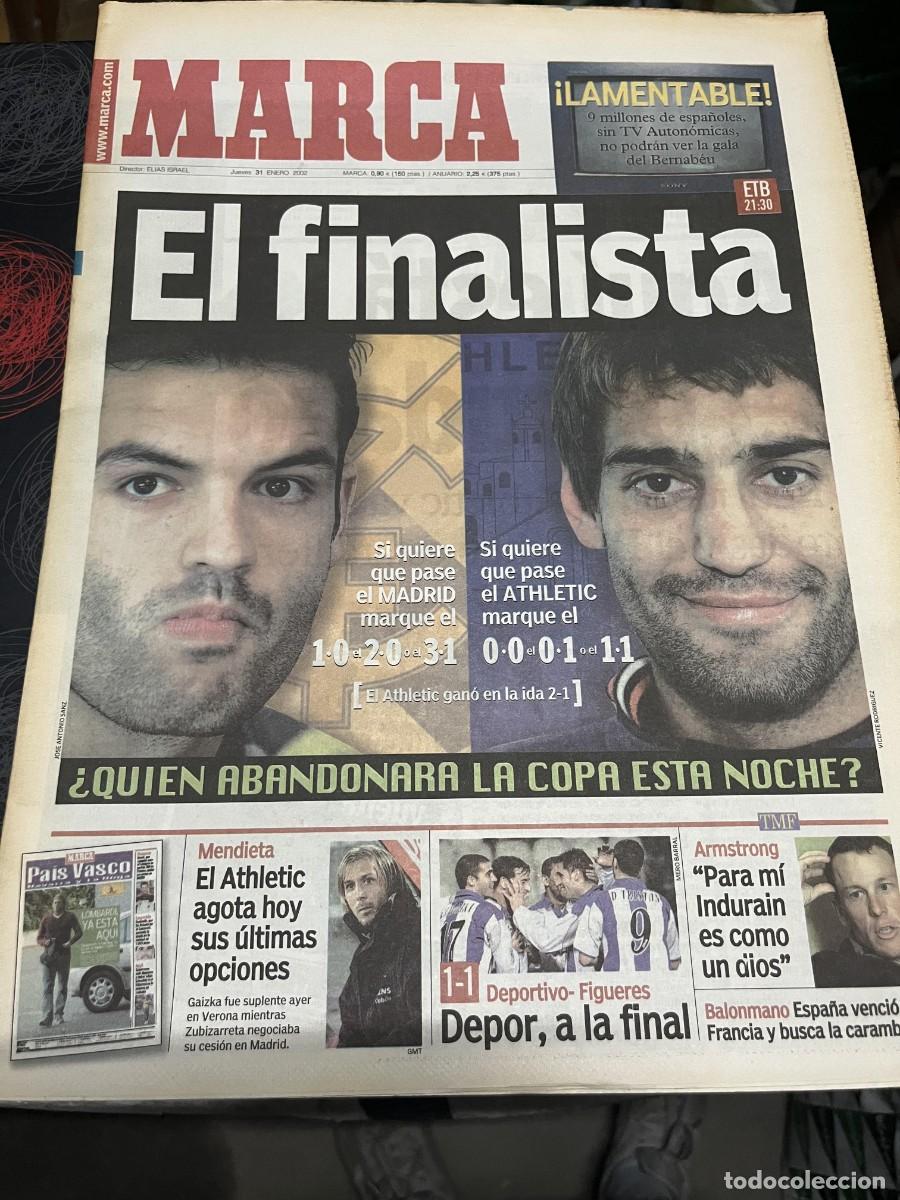 Coleccionismo deportivo: MARCA (31-1-2002) COPA ATHLETIC BILBAO REAL MADRID DEPORTIVO 1-1 FIGUERES ARMSTRONG CICLISMO