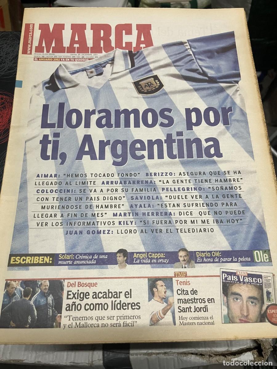 Coleccionismo deportivo: MARCA (21-12-2001) ESTALLIDO SOCIAL EN ARGENTINA FERNANDO DE LA RUA SOLARI ANGEL CAPPA DIARIO OLE