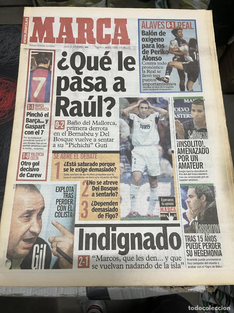 Coleccionismo deportivo: MARCA (2-11-2000) RAUL ALAVES 0-1 REAL SOCIEDAD BARCELONA 1-1 NUMANCIA REAL MADRID 0-2 MALLORCA
