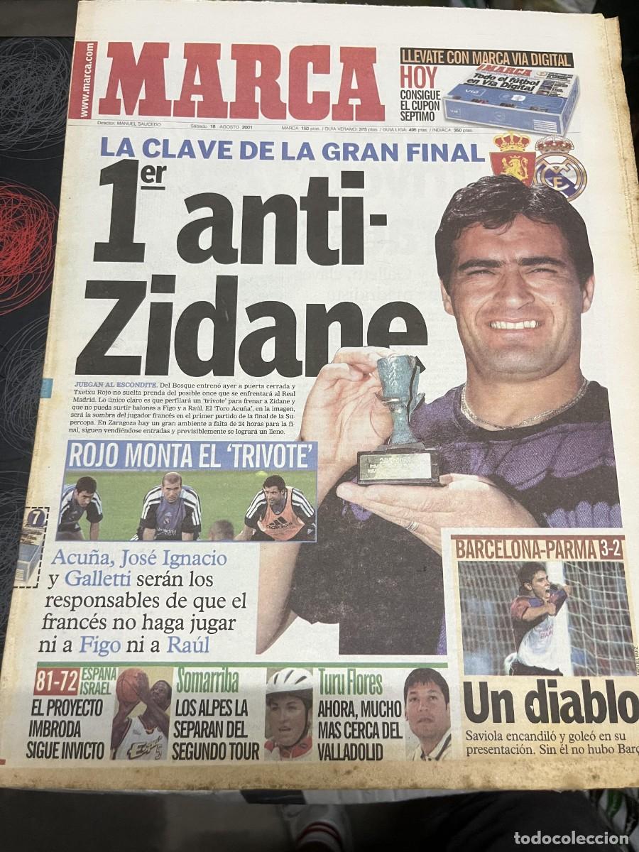 Coleccionismo deportivo: MARCA (18-8-2001) SUPERCOPA ZARAGOZA REAL MADRID BARCELONA 3-2 PARMA SAVIOLA RIVALDO GAMPER