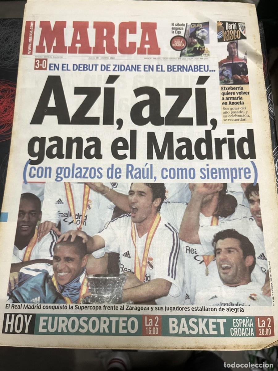 Coleccionismo deportivo: MARCA (23-8-2001) CAMPEON FINAL SUPERCOPA ESPA&Ntilde;A REAL MADRID 3-0 ZARAGOZA
