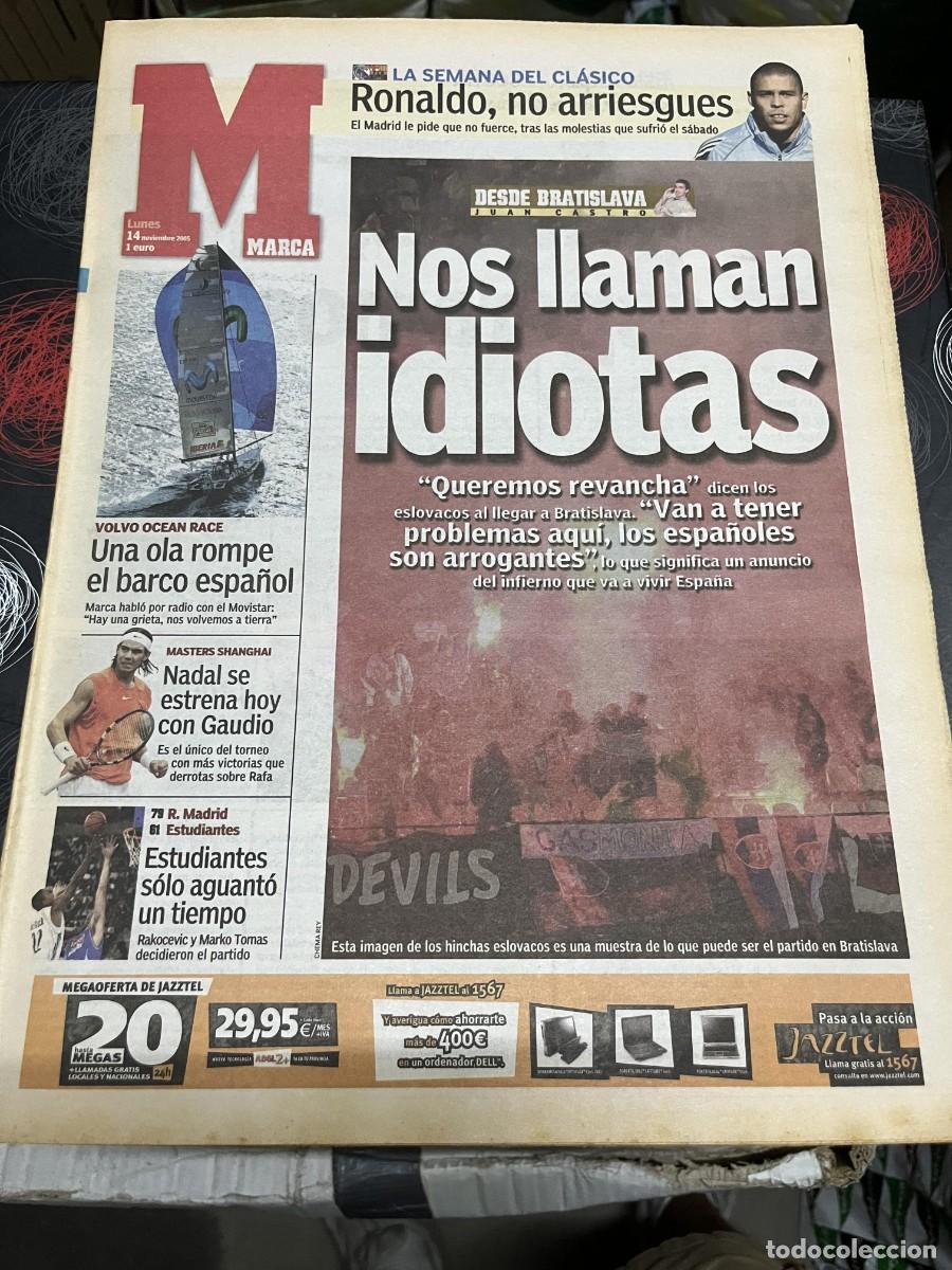 Coleccionismo deportivo: MARCA (14-11-2005) RONALDO NAZARIO OCEAN RACE RAFAEL NADAL TENIS ESLOVAQUIA ESPA&Ntilde;A