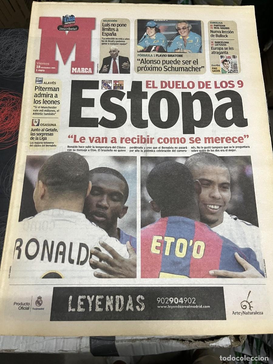 Coleccionismo deportivo: MARCA (18-11-2005) EL CLASICO REAL MADRID BARCELONA ETOO RONALDO RUDY FERNANDEZ FERNANDO ALONSO