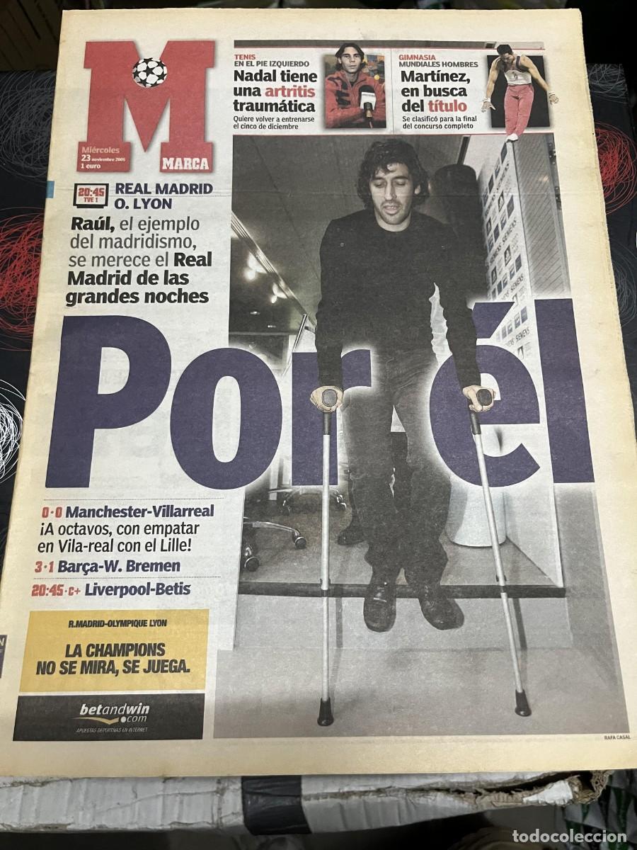 Coleccionismo deportivo: MARCA (23-11-2005) LESION RAUL GONZALEZ HOY CHAMPIONS REAL MADRID LYON LESION NADALARRY BIRD