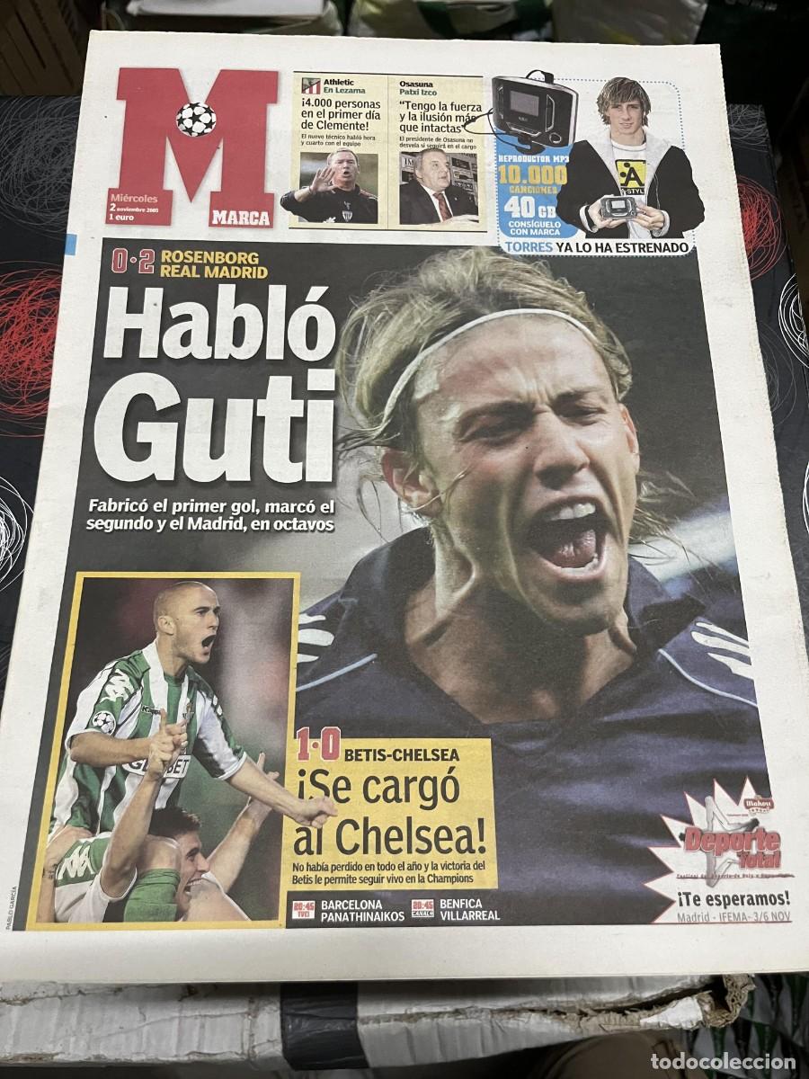 Coleccionismo deportivo: MARCA (2-11-2005) GUTI CHAMPIONS ROSENBORG 0-2 REAL MADRID BETIS 1-0 CHELSEA BARCELONA PANATHINAIKOS