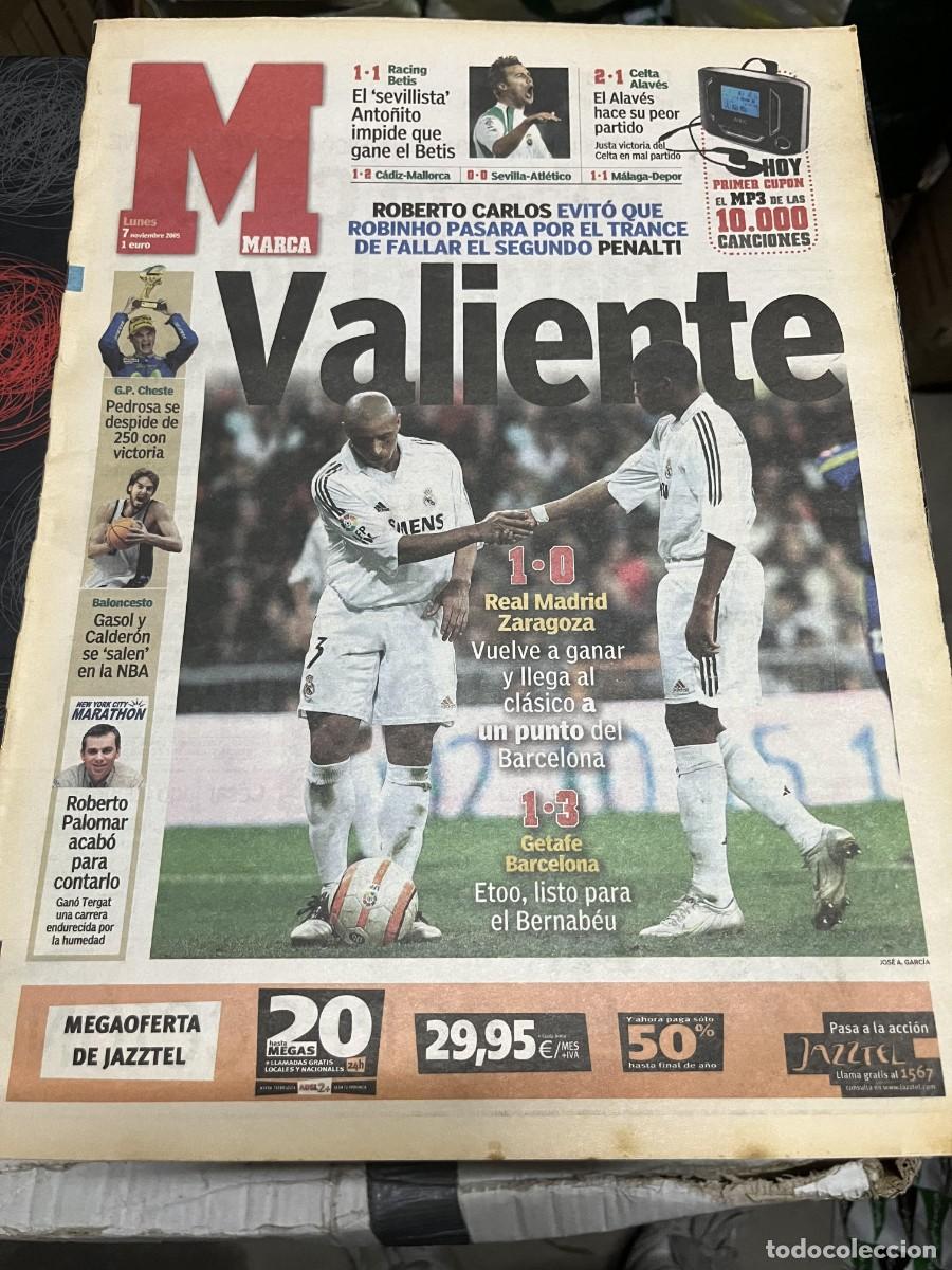 Coleccionismo deportivo: MARCA (7-11-2005) ROBERTO CARLOS REAL MADRID 1-0 ZARAGOZA PEDROSA PAU GASOL ROBERTO PALOMAR