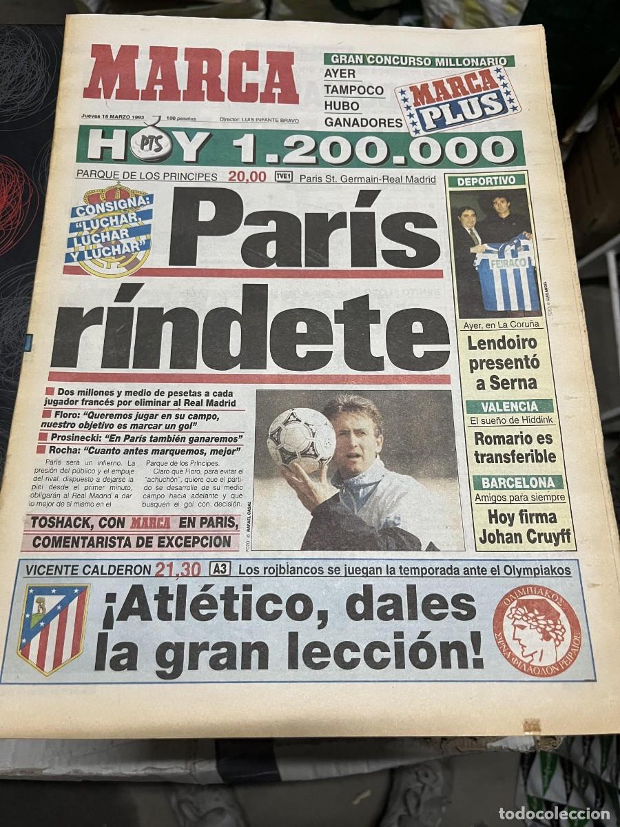 Coleccionismo deportivo: MARCA (18-3-1993) HOY PSG REAL MADRID BENITO FLORO PRESENTACION SERNA DEPORTIVO CORU&Ntilde;A LOLO SAINZ