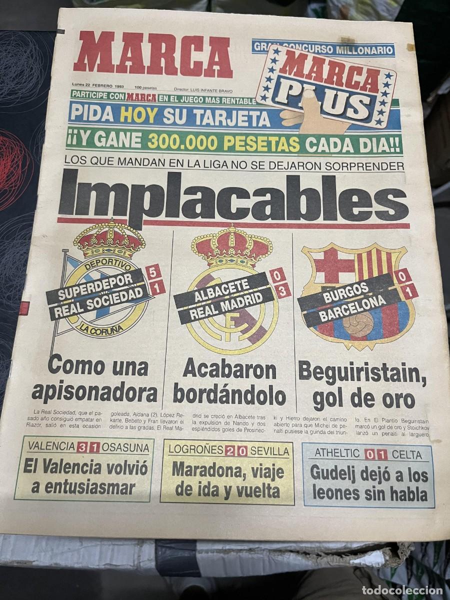 Coleccionismo deportivo: MARCA (22-2-1993) DEPORTIVO CORU&Ntilde;A 5-1 R.SOCIEDAD ALBACETE 0-3 R.MADRID BURGOS 0-1 BARCELONA LIGA