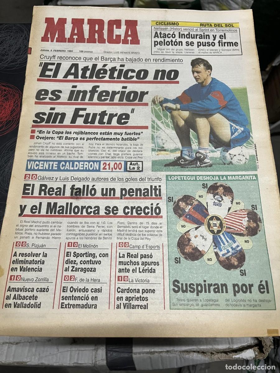 Coleccionismo deportivo: MARCA (4-2-1993) CRUYFF FUTRE HOY ATLETICO MADRID BARCELONA MALLORCA 2-0 REAL MADRID LOPETEGUI